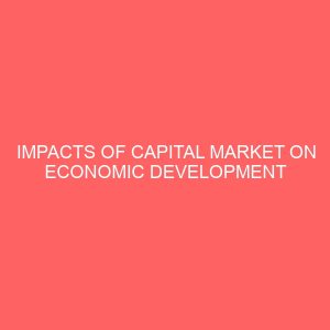 impacts of capital market on economic development of nigeria 25960