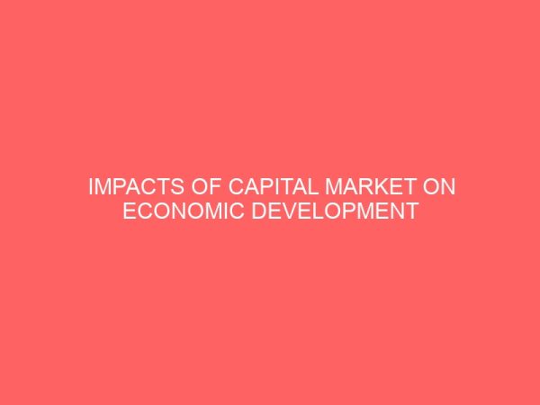 impacts of capital market on economic development of nigeria 25960