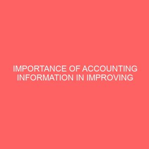 importance of accounting information in improving profitability in telecommunication industry in nigeria a case study of mtn zonal office enugu 18147