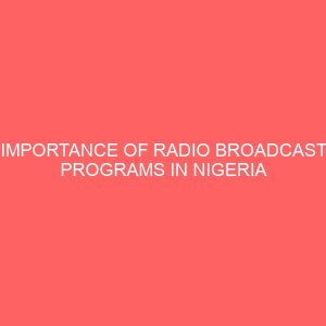 importance of radio broadcast programs in nigeria 42247