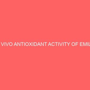 in vivo antioxidant activity of emilia sonchifolia leaves aqueous extract on wistar albino rats 19016