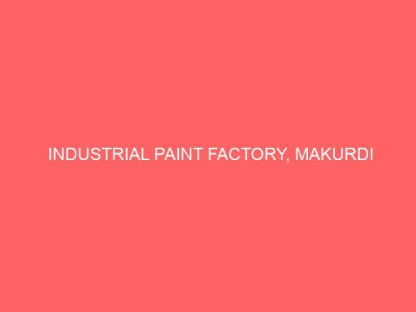 industrial paint factory makurdi 18461