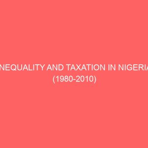 inequality and taxation in nigeria 1980 2010 3 32492