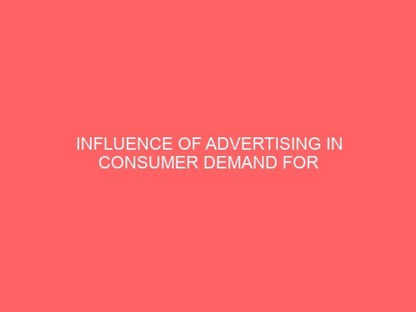 influence of advertising in consumer demand for goods and services 2 17509