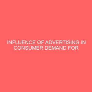 influence of advertising in consumer demand for goods and services 13870