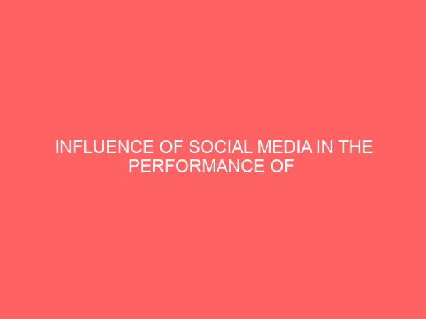 influence of social media in the performance of secondary school students in english language in nsukka education zone of enugu state 14193