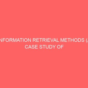 information retrieval methods a case study of onitsha divisional library 2 13077
