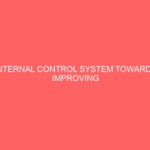 internal control system towards improving financial management in nigeria 17891