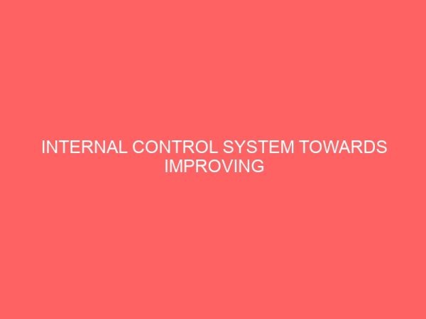 internal control system towards improving financial management in nigeria 17891