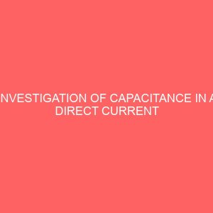 investigation of capacitance in a direct current 14182