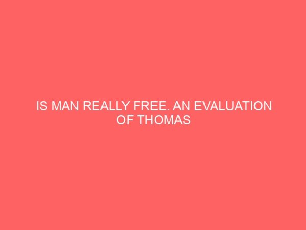 is man really free an evaluation of thomas aquinas view on the problem of freedom and determinism 40225