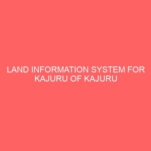 land information system for kajuru of kajuru local government area kaduna state 106296