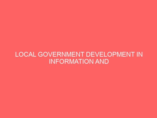 local government development in information and communication technology ict 2 17250
