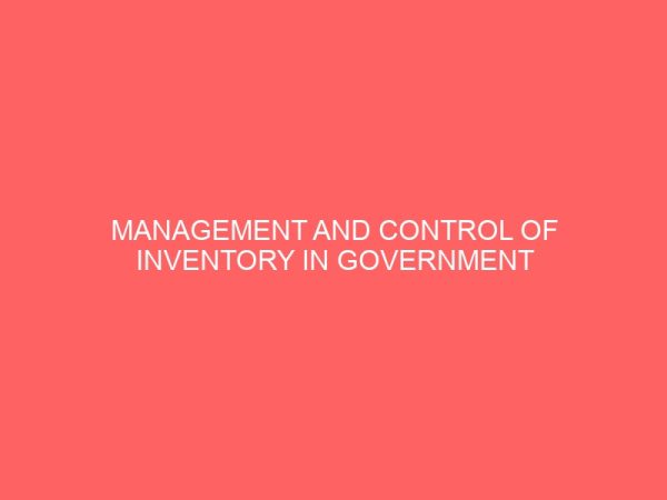 management and control of inventory in government health institution 26378