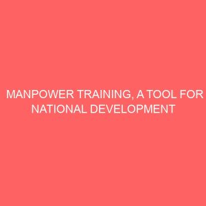 manpower training a tool for national development 39610