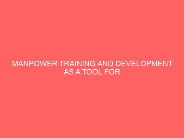 manpower training and development as a tool for effective performance in public sector in nigeria 39801