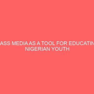 mass media as a tool for educating nigerian youth on violence 36886