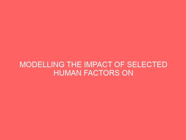 modelling the impact of selected human factors on organizational performance and efficiency using the logistic regression approach 41712