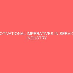 motivational imperatives in service industry 27423