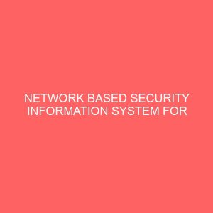 network based security information system for shell pretroleum company 29520