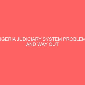 nigeria judiciary system problems and way out 30330