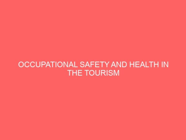 occupational safety and health in the tourism industry in nigeria 31325