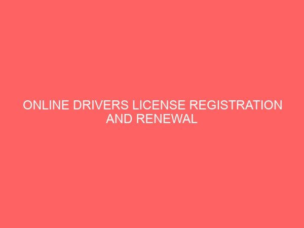 online drivers license registration and renewal system 24747
