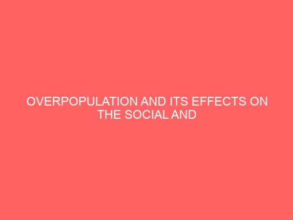 overpopulation and its effects on the social and economic development of nigeria 39675