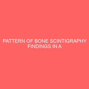 pattern of bone scintigraphy findings in a tertiary hospital in nigeria 41475