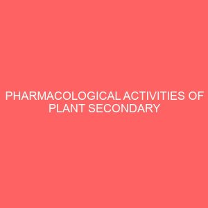 pharmacological activities of plant secondary metabolites 37807