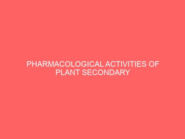 pharmacological activities of plant secondary metabolites 37807