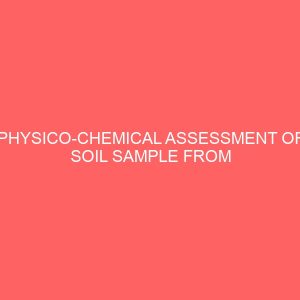 physico chemical assessment of soil sample from igbagu reserve forest in ebonyi state 37810