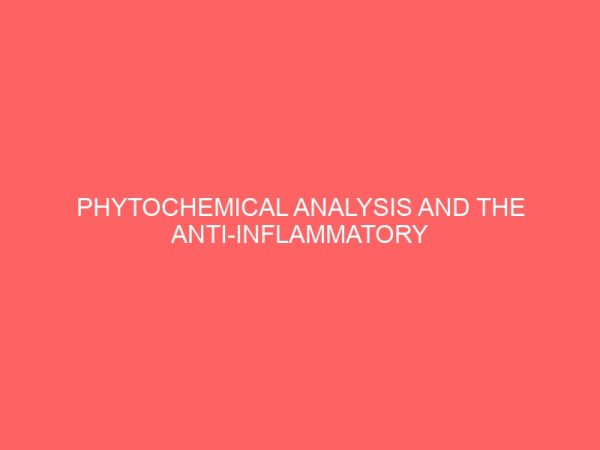 phytochemical analysis and the anti inflammatory activities ofdichloromethane fraction of methhanolextract of crateva adansonii 12888
