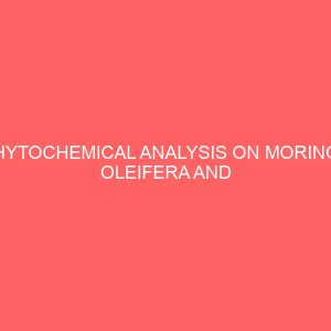 phytochemical analysis on moringa oleifera and azadrichta indica leaves 2 35705
