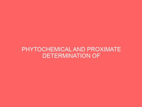 phytochemical and proximate determination of phyllanthus niruri plant 106538