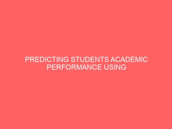 predicting students academic performance using artificial neural network 23359