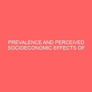 prevalence and perceived socioeconomic effects of onchocerciasis disease in ebonyi state 32194