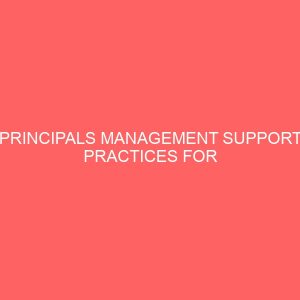 principals management support practices for teachers performance in secondary schools in anambra state 32057