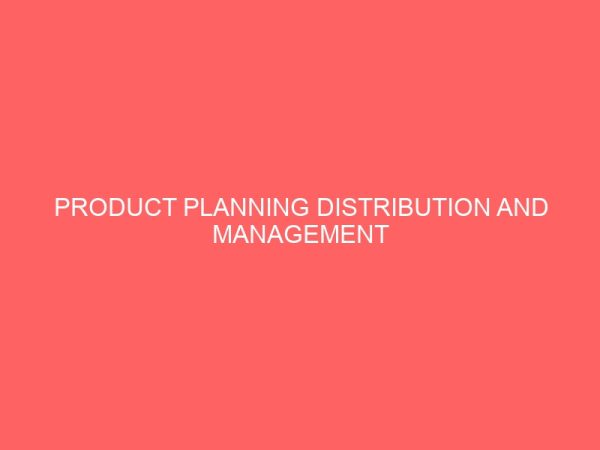 product planning distribution and management 27774