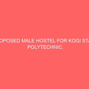 proposed male hostel for kogi state polytechnic lokoja 18482