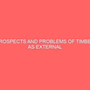 prospects and problems of timber as external material in building production in hot climate region 19125