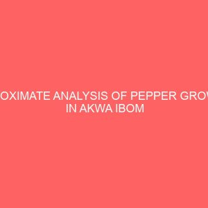 proximate analysis of pepper grown in akwa ibom state 106614