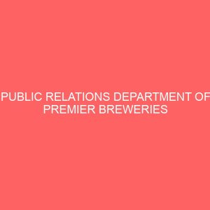 public relations department of premier breweries ltd onitsha 13135