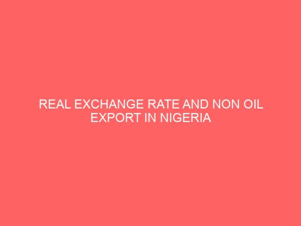 real exchange rate and non oil export in nigeria 1980 2010 29904