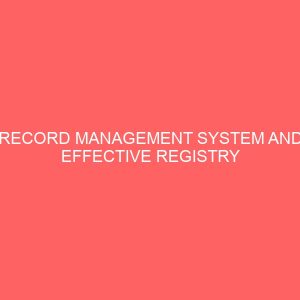 record management system and effective registry procedure 35830
