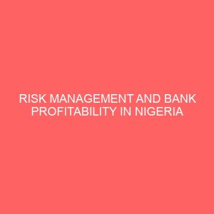risk management and bank profitability in nigeria 18531