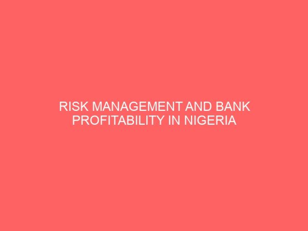 risk management and bank profitability in nigeria 18531