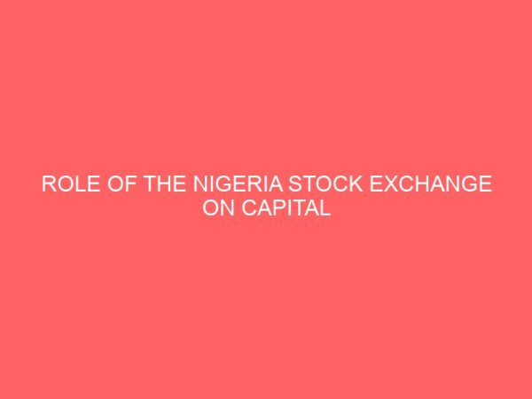 role of the nigeria stock exchange on capital formation 18603