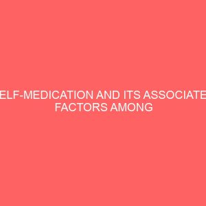 self medication and its associated factors among pharmacy students of madonna university elele 41512