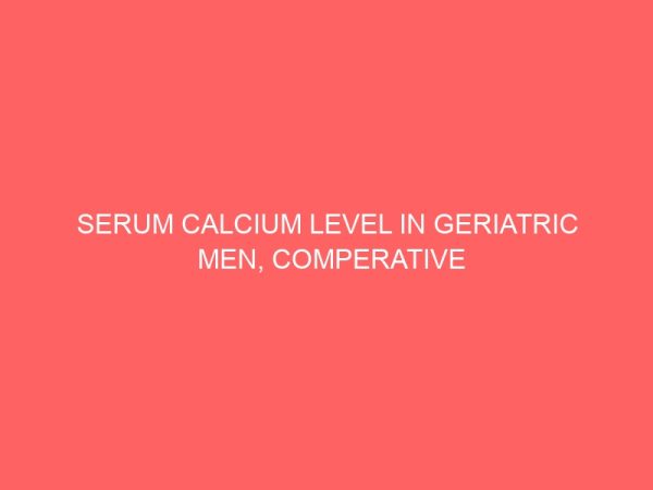 serum calcium level in geriatric men comperative studies 2 12857
